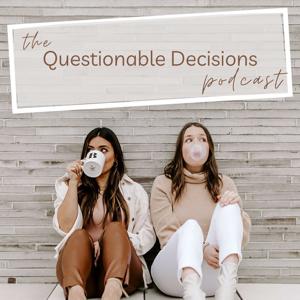 Questionable Decisions Podcast