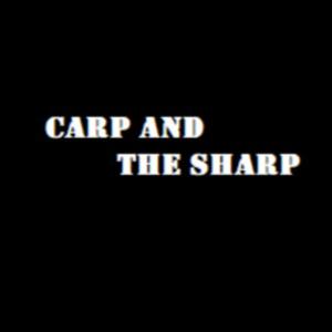 Carp and the Sharp