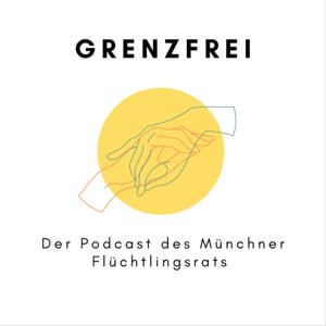 Grenzfrei - der Podcast des Münchner Flüchtlingsrats