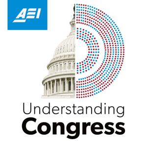 Understanding Congress by AEI Podcasts