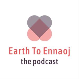 Earth To Ennaoj