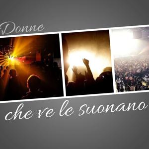 Donne che ve le suonano