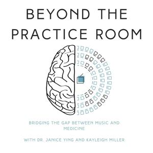 Beyond the Practice Room