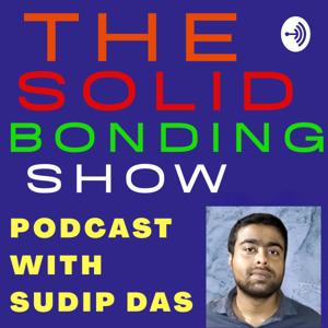 THE SOLID BONDING SHOW