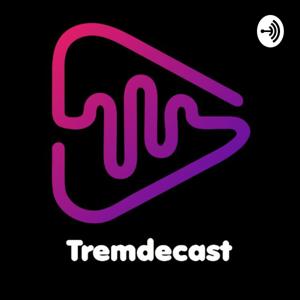 Tremdecast