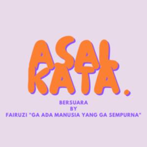 ASALKATA bersuara