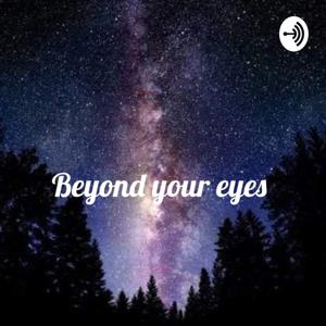 Beyond your eyes 👀🌌