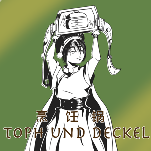 Toph und Deckel