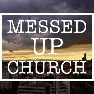 The Messed Up Church by Long for Truth