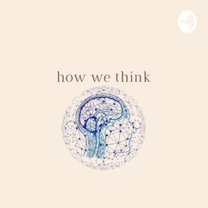 how we think