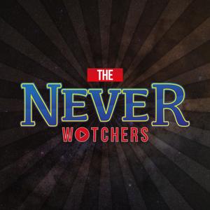 The Never Watchers