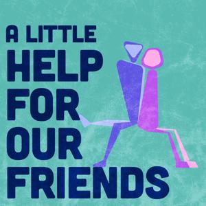 A Little Help For Our Friends by Jacqueline Trumbull and Kibby McMahon