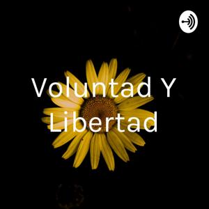 Voluntad Y Libertad