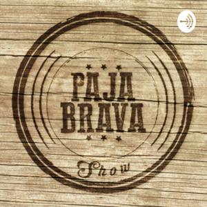 Paja Brava Show