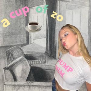 A Cup of Zo