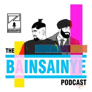 The Bainsainye Podcast