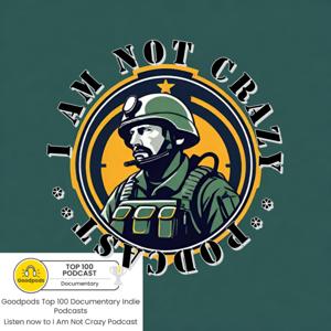 I Am NOT Crazy Podcast