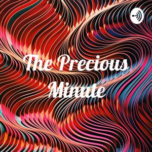 The Precious Minute