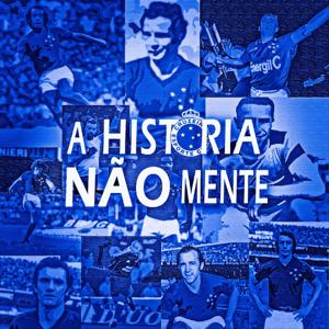 A HISTÓRIA NÃO MENTE!