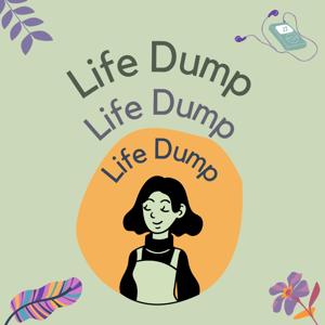 Life Dump