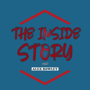 The Inside Story with Alex Rowley