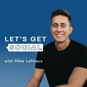 Let's Get Social with Mike LeMieux