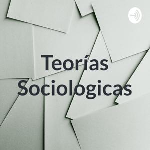 Teorías Sociologicas