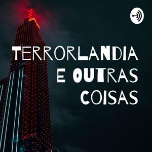 Terrorlandia E Outras Coisas