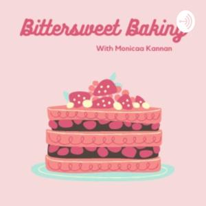 Bittersweet Baking by Monicaa Kannan