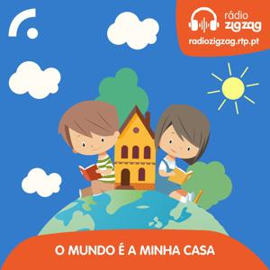 O Mundo é a minha Casa by Rádio Zig Zag - RTP