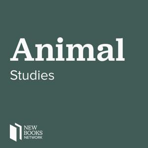 New Books in Animal Studies by New Books Network