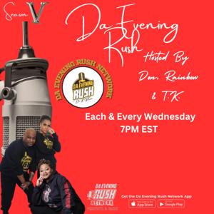 Da Evening Rush Show