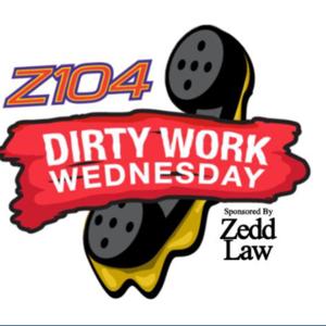 Dirty Work Wednesday by Audacy