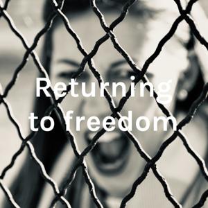 Returning to freedom