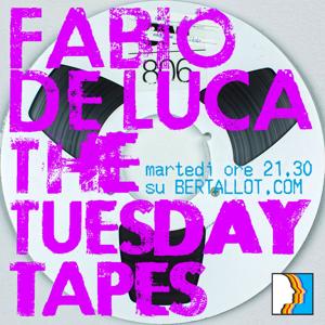 Casa Bertallot - The Tuesday Tapes