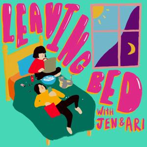 Leaving Bed With Jen & Ari