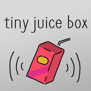 TinyJuiceBox