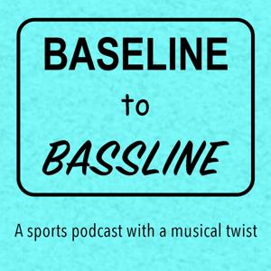 Baseline to Bassline