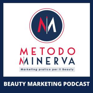 Metodo Minerva - Beauty Marketing Podcast