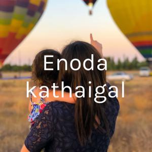 Enoda kathaigal