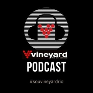 Vineyard Rio Podcast
