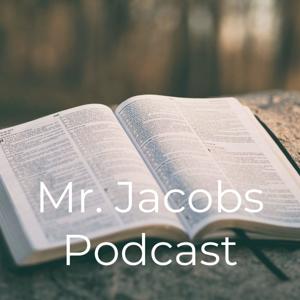 Mr. Jacobs Podcast