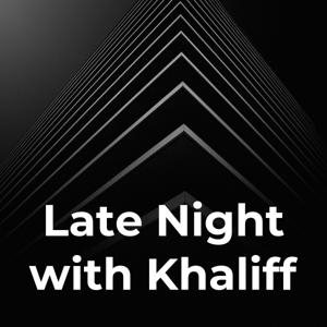 Late Night with Khaliff