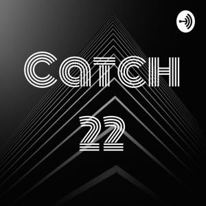 Catch 22
