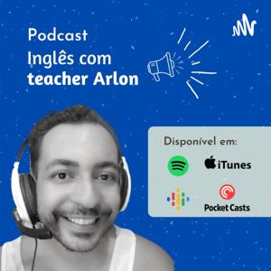 Inglês com teacher Arlon