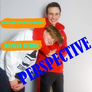 PERSPECTIVE: Jakub Pawłowski i Damian Derda