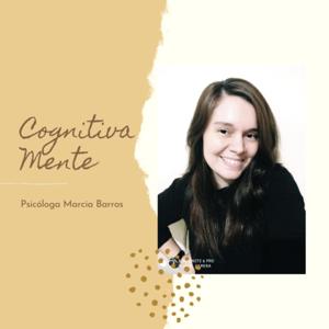 Cognitiva Mente - seu podcast de Psicologia