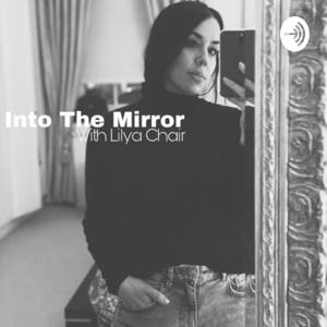 Into the Mirror with Lilya Chair