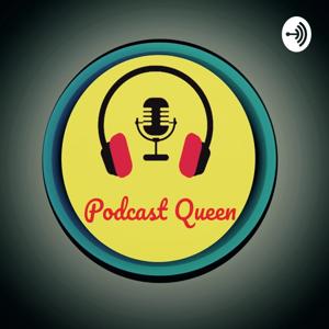 Podcast Queen