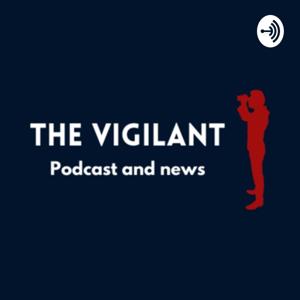 Podcast The Vigilant